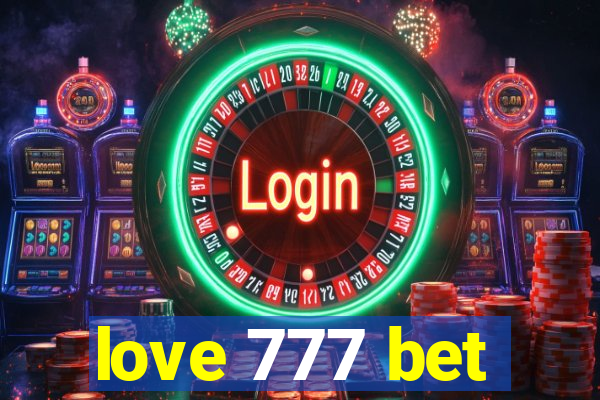 love 777 bet